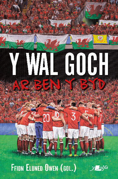 Clawr llyfr / Book cover: Wal Goch, Y - Ar Ben y Byd — Ar Ben y Byd