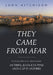 They Came from Afar