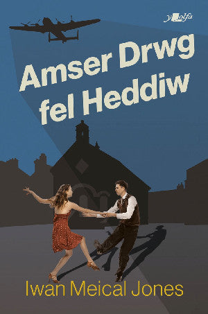 Amser Drwg Fel Heddiw