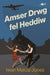 Amser Drwg Fel Heddiw