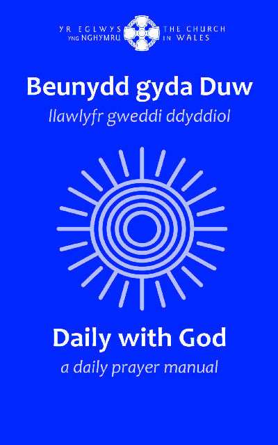 Clawr llyfr / Book cover: Beunydd gyda Duw / Daily with God - Llawlyfr Gweddi Ddyddiol / A Daily Prayer Manual — Llawlyfr Gweddi Ddyddiol / A Daily Prayer Manual