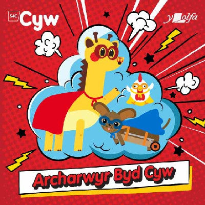 Clawr llyfr / Book cover: Archarwyr Byd Cyw