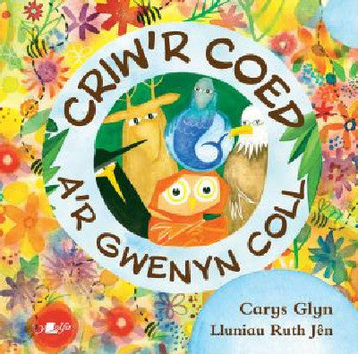 Clawr llyfr / Book cover: Criw'r Coed a'r Gwenyn Coll
