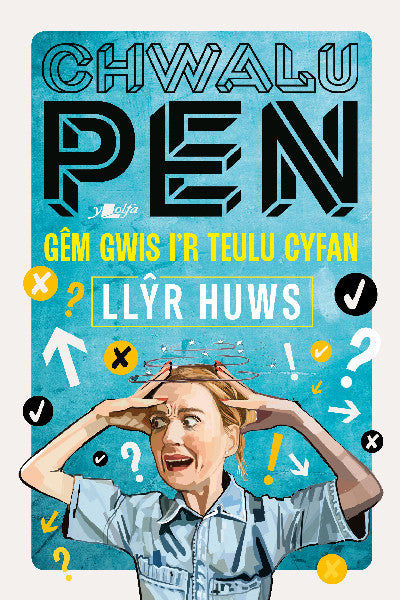 Clawr llyfr / Book cover: Chwalu Pen: Gêm Gwis i'r Teulu Cyfan