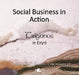 Social Business in Action - Trigonos in Eryri
