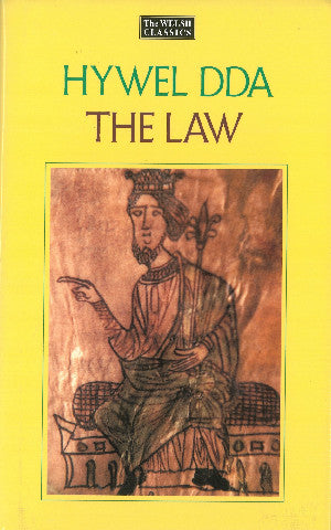 The Law of Hywel Dda - Law texts from medieval Wales, translated and edited