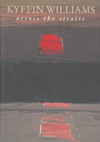 Clawr llyfr / Book cover: Across the Straits — An autobiography