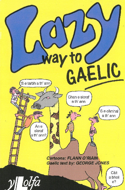 Clawr llyfr / Book cover: Lazy Way to Gaelic
