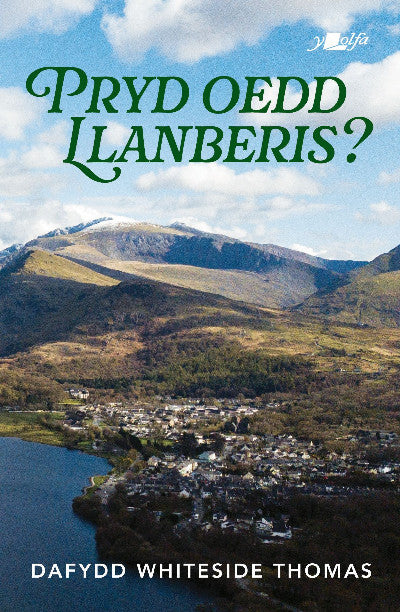 Clawr llyfr / Book cover: Pryd oedd Llanberis?