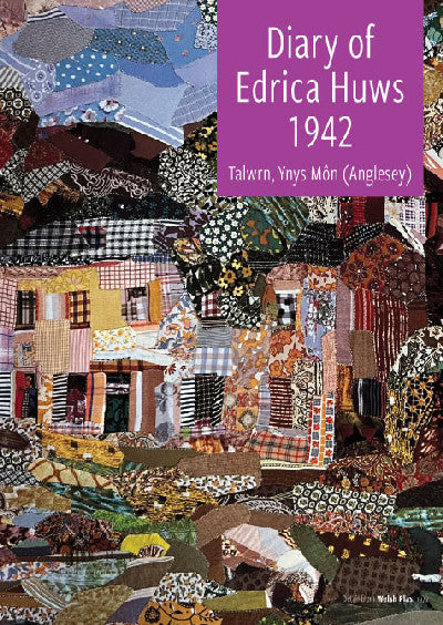 Clawr llyfr / Book cover: Diary of Edrica Huws 1942 — Talwrn, Ynys Môn (Anglesey)