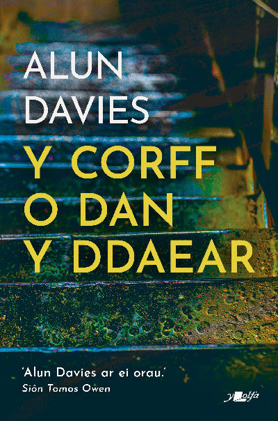 Clawr llyfr / Book cover: Y Corff o Dan y Ddaear