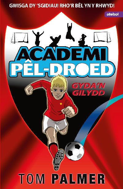 Clawr llyfr / Book cover: Academi Pêl-Droed: Gyda'n Gilydd