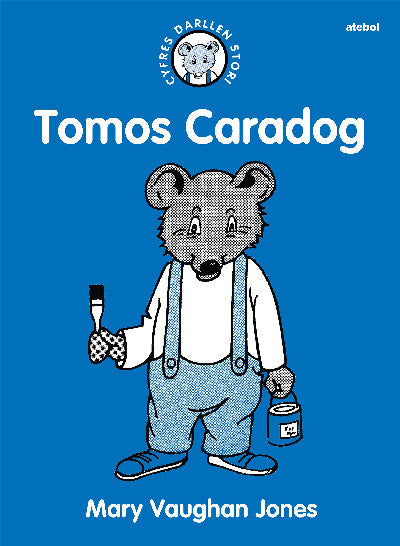 Clawr llyfr / Book cover: Cyfres Darllen Stori: Tomos Caradog