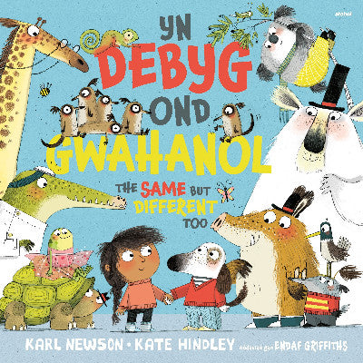 Clawr llyfr / Book cover: Yn Debyg Ond Gwahanol / The Same but Different Too