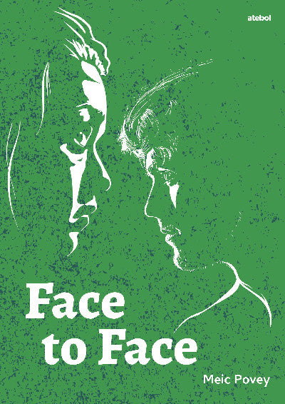 Clawr llyfr / Book cover: Face to Face (Drama)