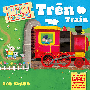 I Ffwrdd â Ni Trên /  All Aboard Train