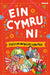 Ein Cymru ni - Straeon am Amrywiaeth a Pherthyn