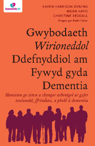 Clawr llyfr / Book cover: Darllen yn Well: Gwybodaeth Wirioneddol Ddefnyddiol am Fywyd gyda Dementia