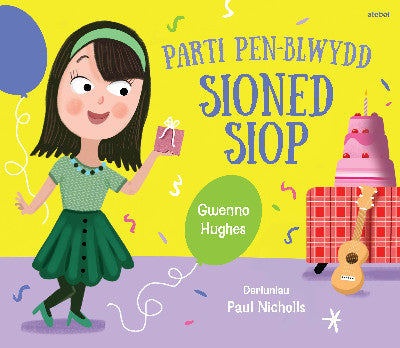 Clawr llyfr / Book cover: Parc Glan Gwil: Parti Pen-blwydd Sioned Siop