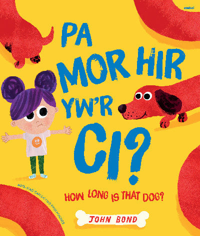 Clawr llyfr / Book cover: Pa Mor Hir yw'r Ci? / How Long Is That Dog?