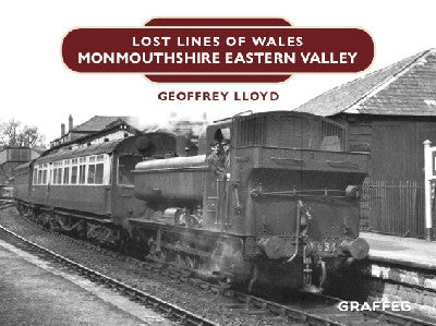 Clawr llyfr / Book cover: Lost Lines of Wales: Monmouthshire Eastern Valley