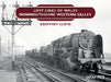 Lost Lines of Wales: Monmouthshire Western Valley