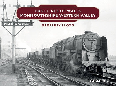 Clawr llyfr / Book cover: Lost Lines of Wales: Monmouthshire Western Valley