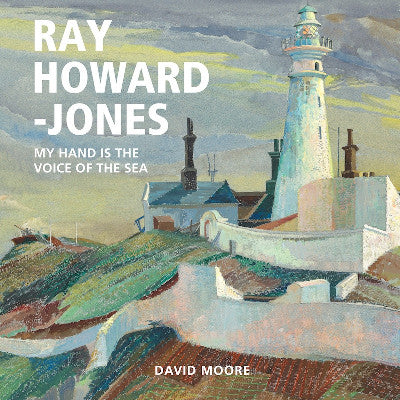 Clawr llyfr / Book cover: Ray Howard-Jones — My Hand is the Voice of the Sea
