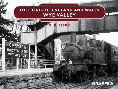 Clawr llyfr / Book cover: Lost Lines of England and Wales: Wye Valley