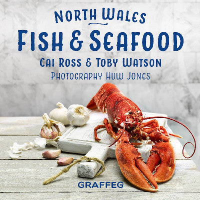 Clawr llyfr / Book cover: North Wales Cookbook: Fish and Seafood