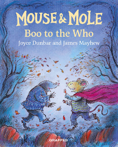 Clawr llyfr / Book cover: Mouse and Mole: Boo to the Who