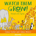 Watch Them Grow!