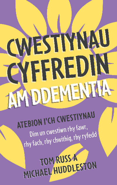 Clawr llyfr / Book cover: Darllen yn well: Cwestiynau Cyffredin am Ddementia