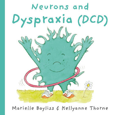 Clawr llyfr / Book cover: Neurons and Dyspraxia (DCD)