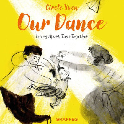 Clawr llyfr / Book cover: Our Dance - Living apart, time together — Living apart, time together