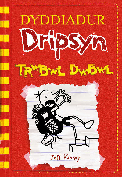 Clawr llyfr / Book cover: Dyddiadur Dripsyn: 11. Trwbwl Dwbwl