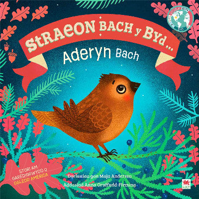 Clawr llyfr / Book cover: Yr Aderyn Bach / The Little Bird (Cyfres Straeon Bach y Byd)