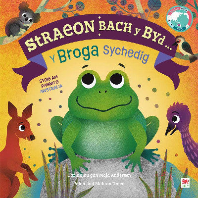 Clawr llyfr / Book cover: Straeon Bach y Byd: Y Broga Sychedig / The Thirsty Frog