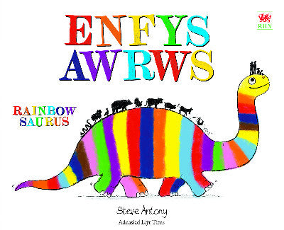 Clawr llyfr / Book cover: Enfysawrws / Rainbowsaurus
