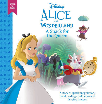 Clawr llyfr / Book cover: Disney Back to Books: Alice in Wonderland - A Snack for the Queen