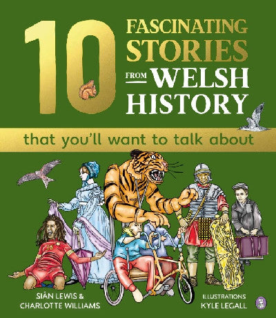 Clawr llyfr / Book cover: 10 Fascinating Stories from Welsh History (that you'll want to talk about)