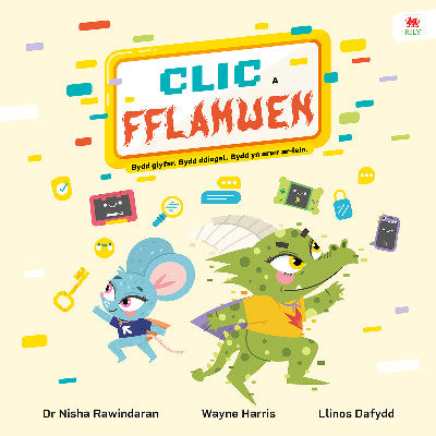 Clawr llyfr / Book cover: Clic a Fflamwen - Bydd glyfar. Bydd ddiogel. Bydd yn arwr ar-lein