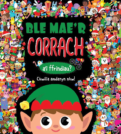 Clawr llyfr / Book cover: Ble Mae'r CORRACH a'i ffrindiau?