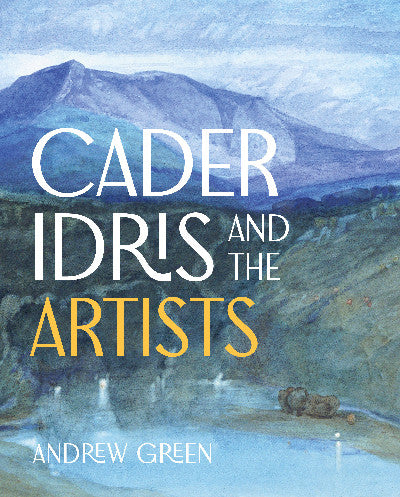Clawr llyfr / Book cover: Cader Idris and the Artists