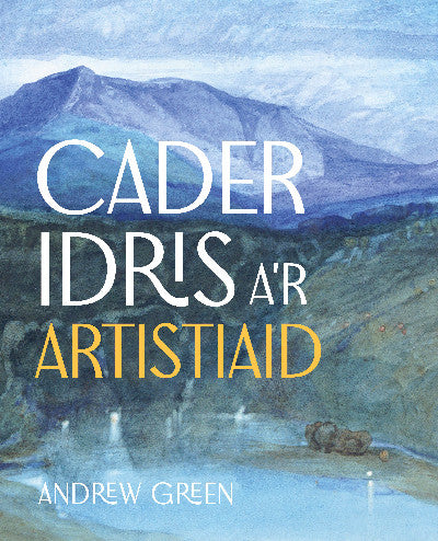 Clawr llyfr / Book cover: Cader Idris a'r Artistiaid