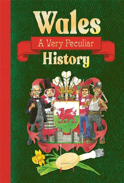 Clawr llyfr / Book cover: Wales - A Very Peculiar History