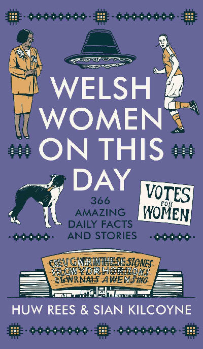 Clawr llyfr / Book cover: Welsh Women on This Day — 366 Amazing Daily Facts and Stories