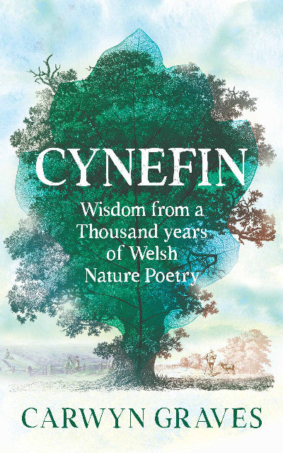 Clawr llyfr / Book cover: Cynefin - Wisdom from a thousand years of Welsh nature poetry — Wisdom from a thousand years of Welsh nature poetry