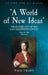 'A World of New Ideas' - Welsh Scientists of the Long Eighteenth-Century 