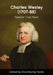 Charles Wesley (1707-88) - Preacher, Poet, Pastor